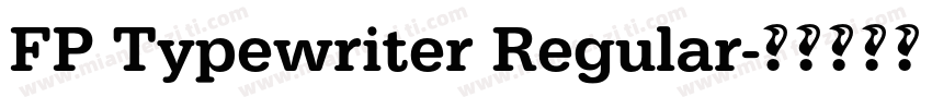 FP Typewriter Regular字体转换